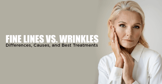 Fine Lines vs. Wrinkles Differences, Causes, and Best Treatments