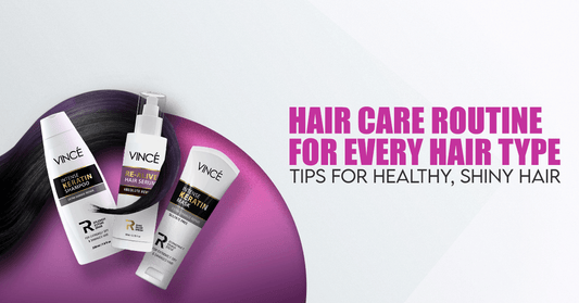Hair Care Routine for Every Hair Type: Tips for Healthy, Shiny Hair