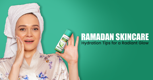 Ramadan Skincare: Hydration Tips for a Radiant Glow