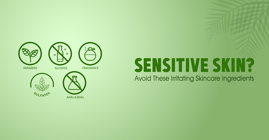 Sensitive Skin Avoid These Irritating Skincare Ingredients