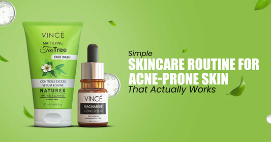 Simple Skincare Routine for Acne-Prone Skin That Actually Works