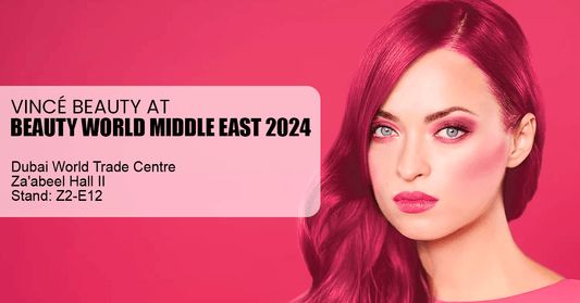 VINCE BEAUTY at Beauty world Middle East 2024